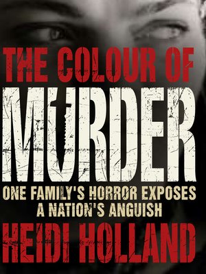 cover image of Colour of Murder--One Family's Horror Exposes a Nation's Anguish